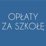 Opłaty za Szkołę 2023-24